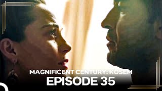 Magnificent Century Kosem Episode 35 English Subtitle again [upl. by Asenev]