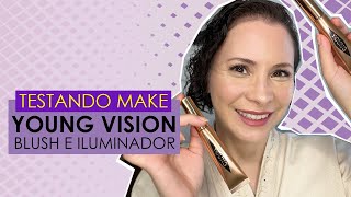 TESTANDO MAKE YOUNG VISION  BLUSH E ILUMINADOR [upl. by Knut]