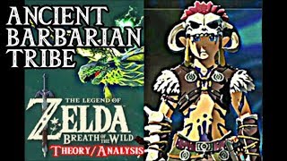 Faron Barbarians Ancient Lomei Tribe of Barbarian Warriors  Zelda Theory [upl. by Llerdnad]