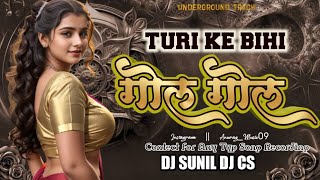 Turi ke Bihi Gol Gol Jamunesh miri  Dj remix  Dj CS Official x Dj Sunil Official [upl. by Faden]