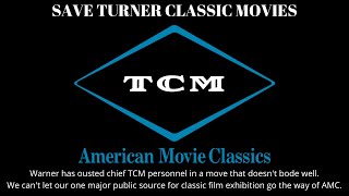 Save Turner Classic Movies [upl. by Peery257]