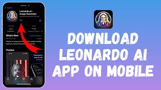 How to Download Leonardo AI on iOS 2024 [upl. by Rufford]