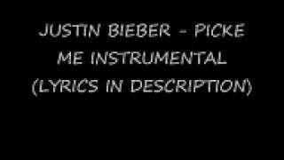 Justin Bieber  Pick Me Instrumental Lyrics [upl. by Katlaps]