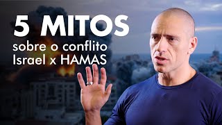 5 MITOS SOBRE O CONFLITO ISRAEL x HAMAS  Professor HOC [upl. by Neu]