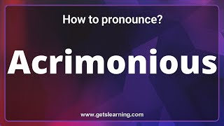 How to pronounce Acrimonious in English correctly [upl. by Esille]