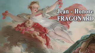 JEANHONORÉ FRAGONARD  French Rococo Master HD [upl. by Handal]