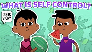 Fruit of the Spirit SelfControl Gods Story [upl. by Eniledam]