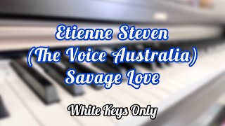 Etienne Steven  Jason Derulo • Savage Love 【White Keys Only Piano Cover】by Huey Wen [upl. by Tobey]