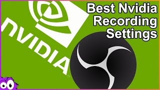 Best Recording Settings for Nvidia on OBS [upl. by Aroz]