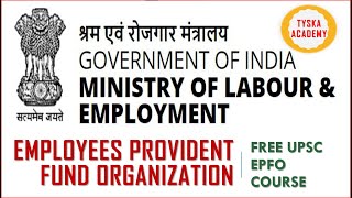 Ministry Of Labour amp Employment IIIIIII श्रम और रोजगार मंत्रालय IIII UPSC EPFO  TYSKA Academy [upl. by Kletter]