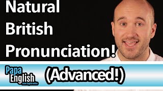 Advanced British Pronunciation  Speak like a native in 5 sounds [upl. by Colette131]