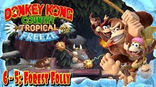 Donkey Kong Country Tropical Freeze  Part 53  quotForest Follyquot 65 100 Walkthrough [upl. by Eixor]