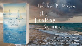 The Healing Summer full audiobook by Heather B Moore [upl. by Habeh]