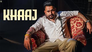 Khaaj Official Video Hunar Sidhu  Latest Punjabi Song 2024  Geet MP3 [upl. by Matt]