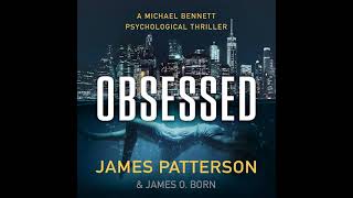 Obsessed By James Patterson  Audiobook Mystery Thriller amp Suspense [upl. by Dawes]