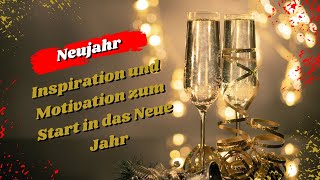 Weisheiten Zitate Neujahr 2024 für Inspiration und Motivation [upl. by Atteve]