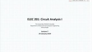 Circuit Analysis 1  UBC ELEC 201  Lecture 7  24 January 2019 [upl. by Atorod584]