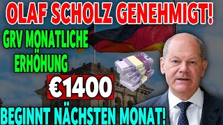 Monatliche Erhöhung in der GRV 1400€ für Rentner der Gesetzlichen Rentenversicherung [upl. by Marquez]