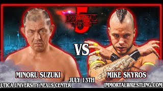 Minoru Suzuki vs Mike Skyros  Immortal Things 5 Free Match [upl. by Armand]