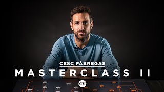 Cesc Fàbregas • Building up to attack • Masterclass [upl. by Demaggio]