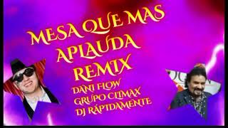 MESA QUE MÁS APLAUDA REMIX [upl. by Eardna]