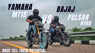 Bajaj Pulsar N160 Vs Yamaha MT15 20 Race till Their Potential  Ksc Vlogs [upl. by Essiralc]