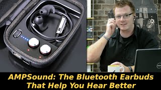 AMPSound The Bluetooth Earbuds That Help You Hear Better [upl. by Akehsar]