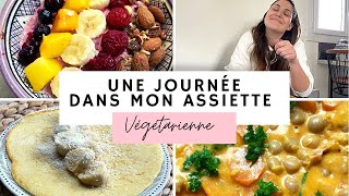 UNE JOURNÉE DANS MON ASSIETTE  Sans viande  7 [upl. by Arabelle324]