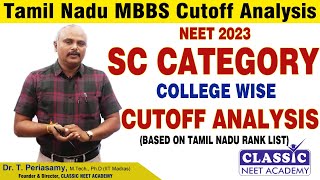 NEET 2023 TAMILNADU MEDICAL ADMISSIONS UG MBBS CUTOFF ANALYSIS SC CATEGORY  DrTPERIASAMY [upl. by Audrit]