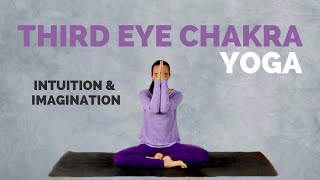 Yoga for the THIRD EYE CHAKRA  15 Minutes for Intuition amp Imagination of Your Sixth Chakra [upl. by Richia]