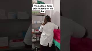 agar baby breech position me hota hai toh kya kare [upl. by Lynea]