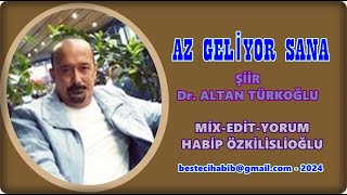 AZ GELİYOR SANA  Dr ALTAN TÜRKOĞLU [upl. by Campney]