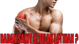 KENAPA BADAN TERASA SAKIT DAN PEGAL SETELAH LATIHAN BEBAN [upl. by Twelve]