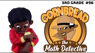 Cornbread the Math Detective  3rd Grade 96 [upl. by Rayburn]