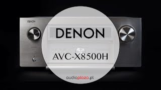 Denon AVCX8500H  Wzmacniacz AV Test i Recenzja Salon audioplazapl Review [upl. by Pedrotti]