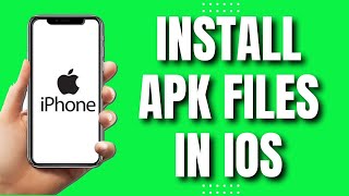 How To Install Apk Files On IOS Easy Tutorial [upl. by Bremser]