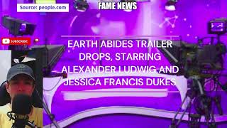 EARTH ABIDES TRAILER DROPS STARRING ALEXANDER LUDWIG AND JESSICA FRANCIS DUKES [upl. by Laddy]