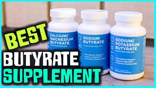 Best Butyrate Supplement in 2023  Top 5 Review  Primary Supplement Type Calcium Magnesium [upl. by Anselma181]