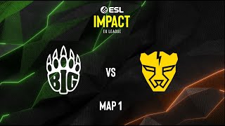 Map 1  BIG EQUIPA vs Fearless Cheetahs  ESL Impact  Season 5 BO3 [upl. by Richie]