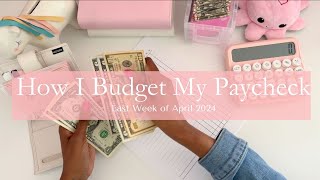 540  How I Budget My Paycheck  April 2024  Single Mom [upl. by Charron]