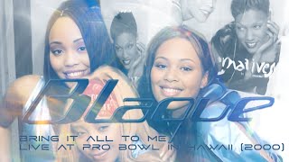 Blaque  Bring It All To Me 2000 Live At Pro Bowl In Hawaii [upl. by Nylzzaj271]