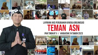 LAPORAN IMPLEMENTASI PROYEK PERUBAHAN TEMAN ASN PKN II ANGKATAN 24 TAHUN 2024 [upl. by Ahselyt]