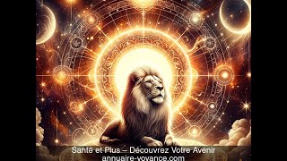 Horoscope 2024 Complet pour le Lion  Amour Travail Santé et Plus – Découvrez Votre Avenir [upl. by Yenmor]