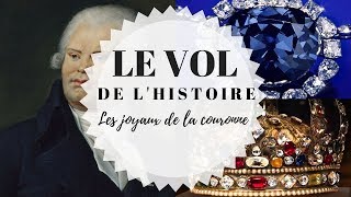 LE VOL DE LHISTOIRE  Les joyaux de la couronne [upl. by Ralston]