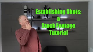 Establishing Shots A Stock Footage Tutorial [upl. by Ainelec]