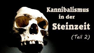 Kannibalismus in der Steinzeit Teil 2  Die Menschenschlächter von Herxheim [upl. by Cirde]