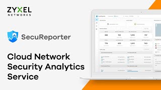 Zyxel SecuReporter Cloud Network Security Analytics Service [upl. by Aicsila]