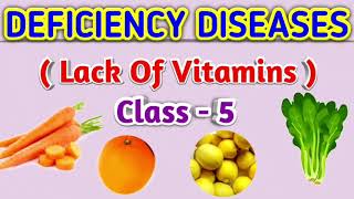 Deficiency DiseasesClass 5Lack of Vitamins [upl. by Gainor]