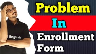 Enrollment form 2024  enrollment form problem solutions  enrollment form Sahi Kase fill karen [upl. by Lebasiairam]