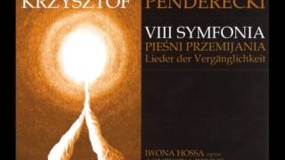 Krzysztof Penderecki  VIII Symfonia Pieśni Przemijania  Flieder [upl. by Haseena]